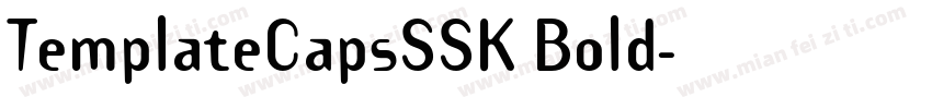 TemplateCapsSSK Bold字体转换